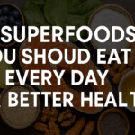 Superfoods